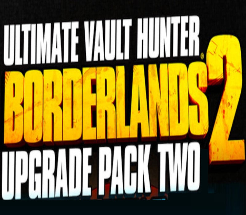 Borderlands 2 Ultimate Vault Hunters Upgrade Pack 2