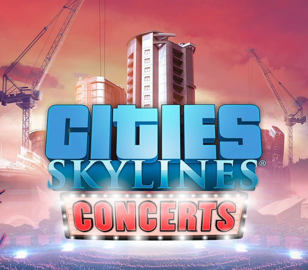 Cities: Skylines - Concerts DLC