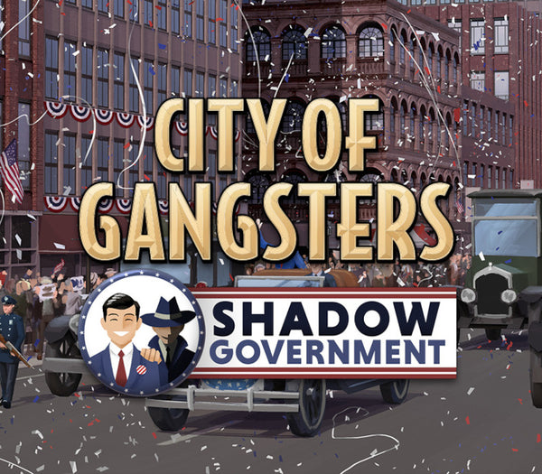 City of Gangsters - Shadow Government DLC