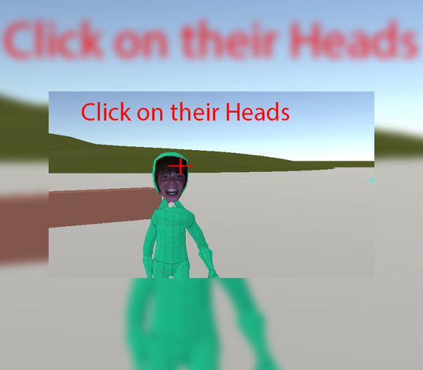 Click on their Heads