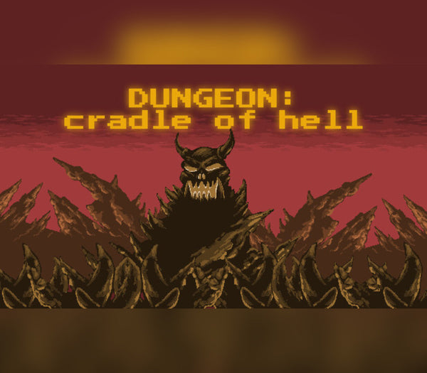 DUNGEON: Cradle of hell