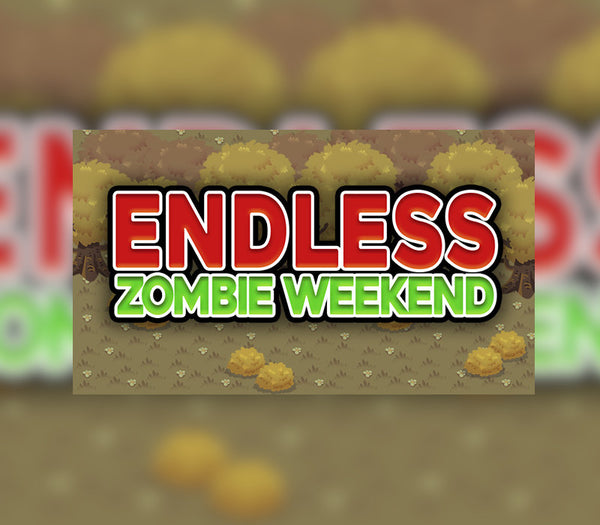 Endless Zombie Weekend