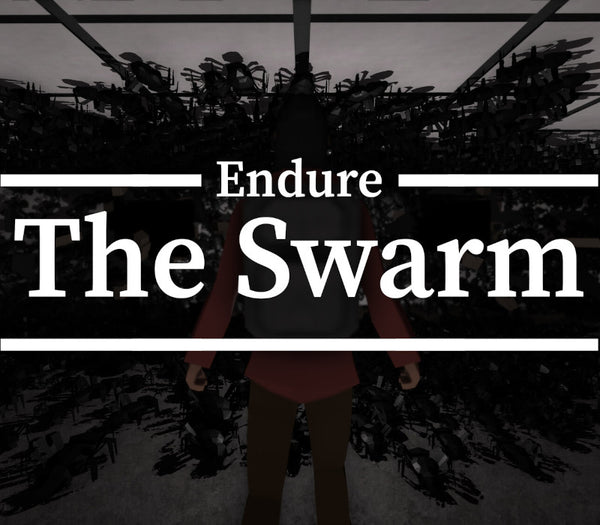 Endure The Swarm