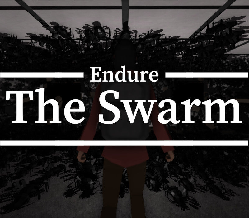 Endure The Swarm