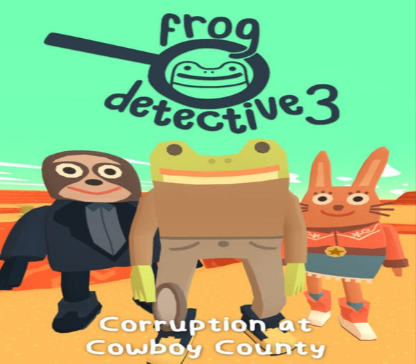 Frog Detective 3: Corruption at Cowboy County