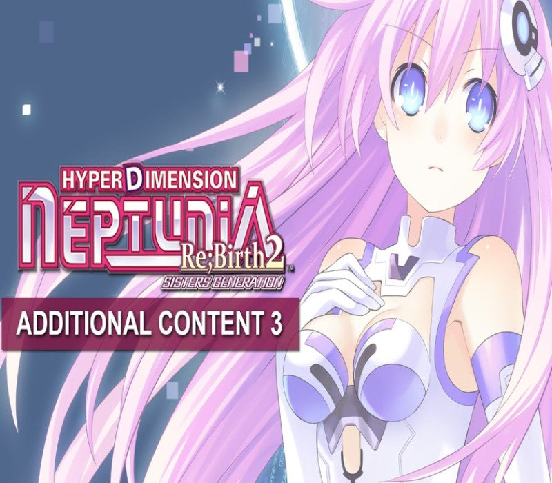 Hyperdimension Neptunia Re;Birth2 - Additional Content Pack 3 DLC