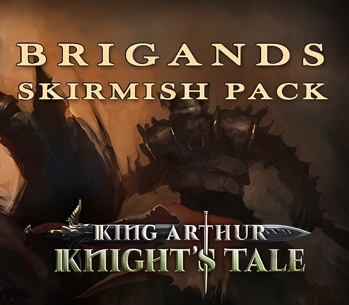King Arthur: Knight's Tale - Brigands Skirmish Pack DLC