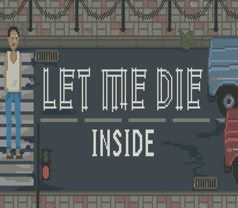 Let Me Die (inside)