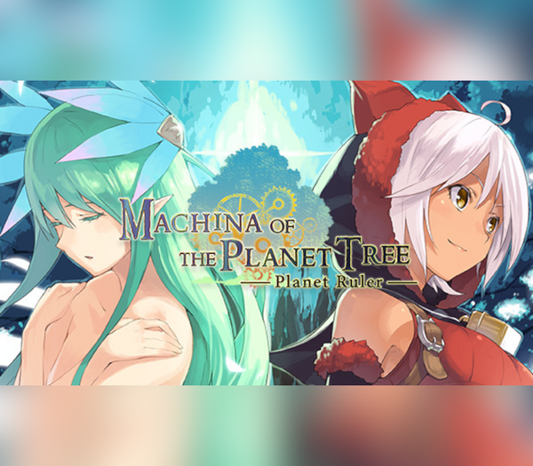 Machina of the Planet Tree -Planet Ruler-