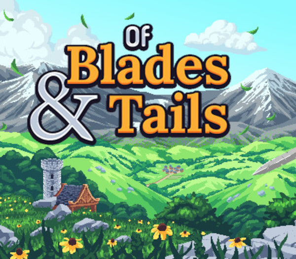 Of Blades & Tails