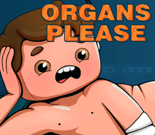 Organs Please
