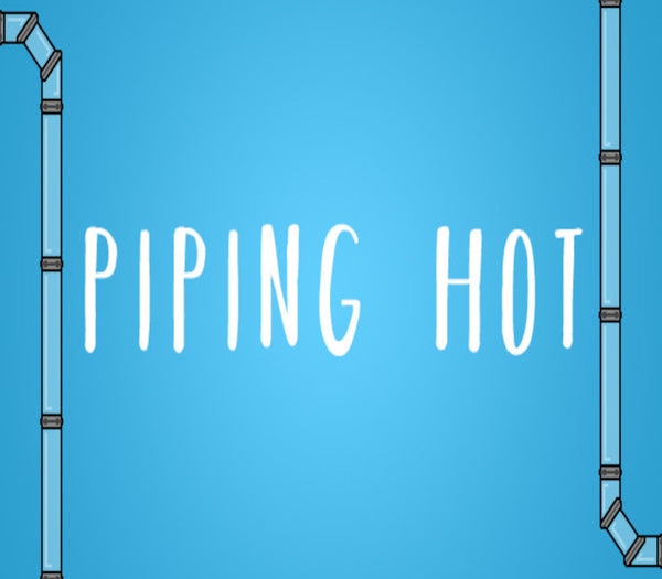 Piping Hot