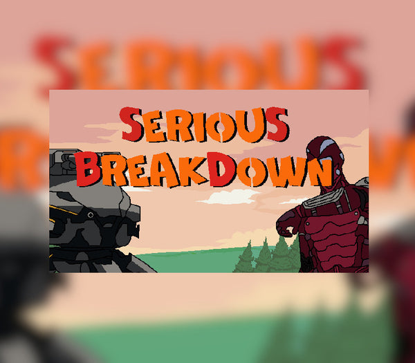 Serious Breakdown