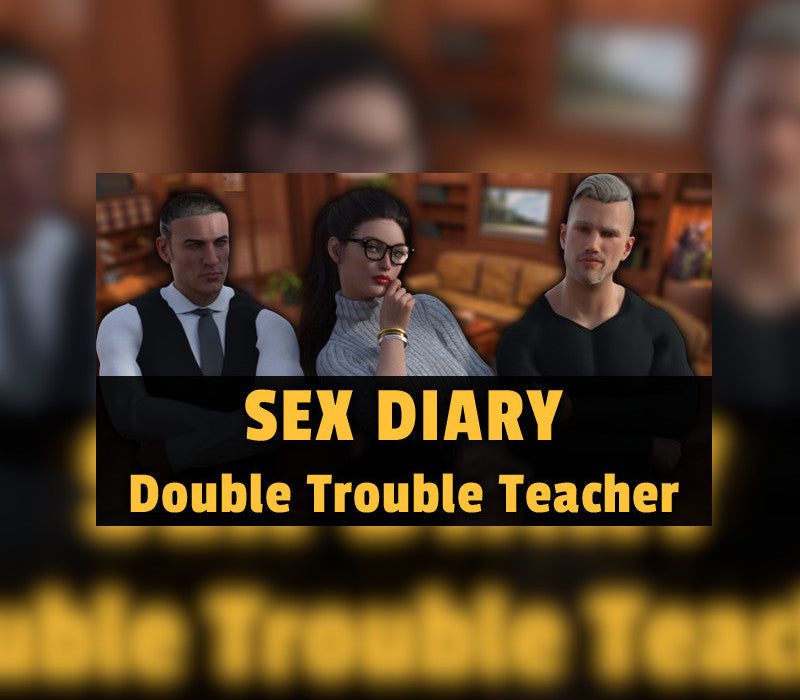 Sex Diary - Double Trouble Teacher