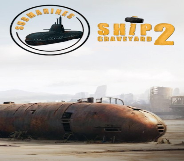 Ship Graveyard Simulator 2 - Submarines DLC