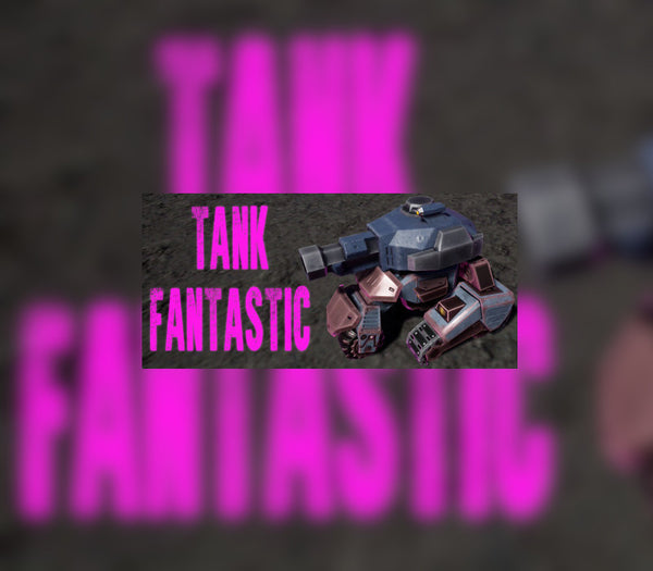 Tank Fantastic