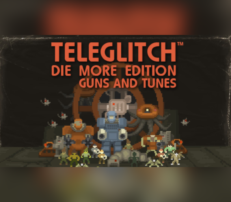 Teleglitch: Guns and Tunes DLC