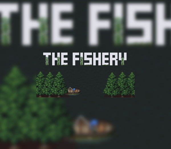The Fishery