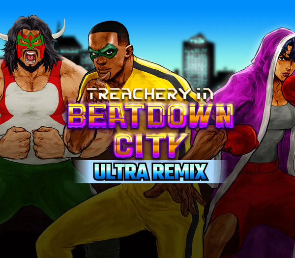 Treachery in Beatdown City - Ultra Remix DLC