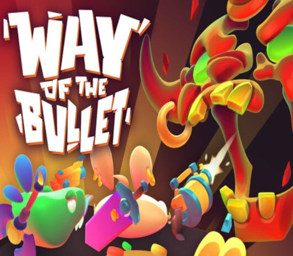 Way of the Bullet