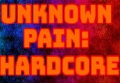 Unknown Pain: Hardcore