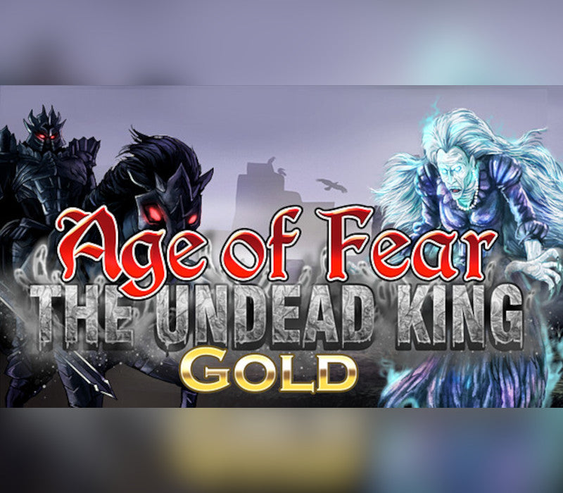 Age of Fear: The Undead King GOLD