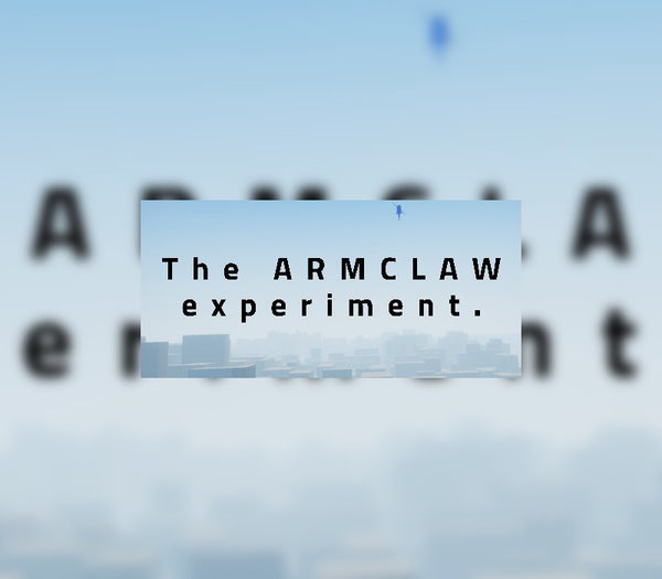 The Armclaw Experiment