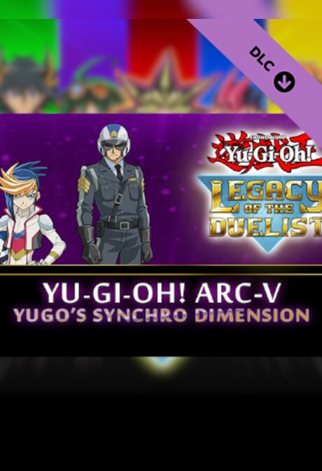 Yu-Gi-Oh! Legacy of the Duelist: Arc-V - Yugo’s Synchro Dimension (PC) - Steam Key - EUROPE