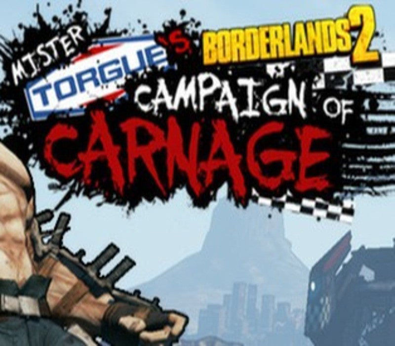 Borderlands 2 - Mr. Torgue's Campaign of Carnage DLC PC Steam CD Key (MAC OS X)