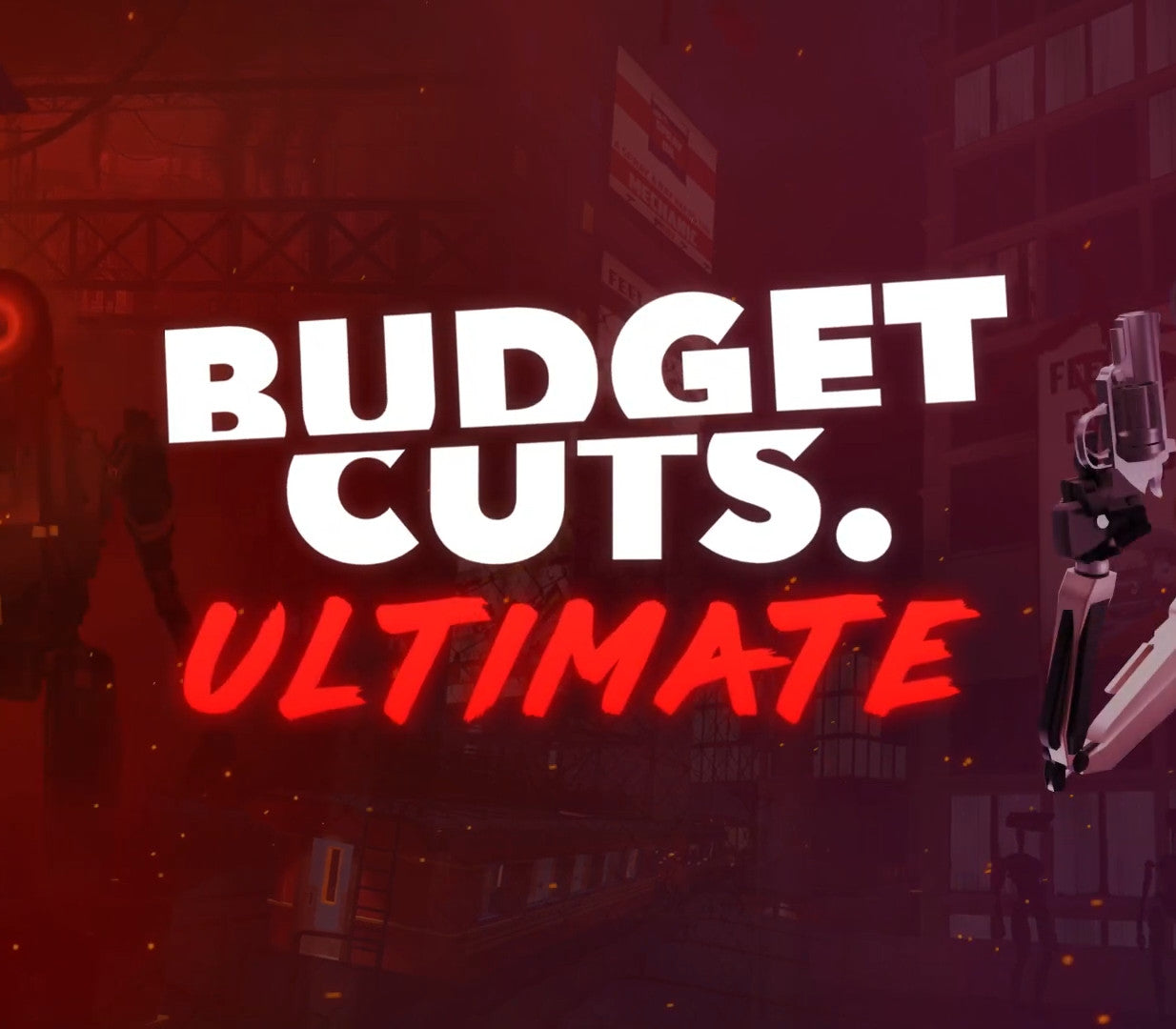 Budget Cuts Ultimate