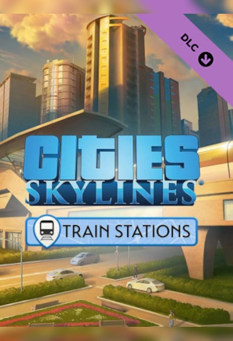 Cities: Skylines - Content Creator Pack: Train Stations (PC) - Steam Gift - EUROPE