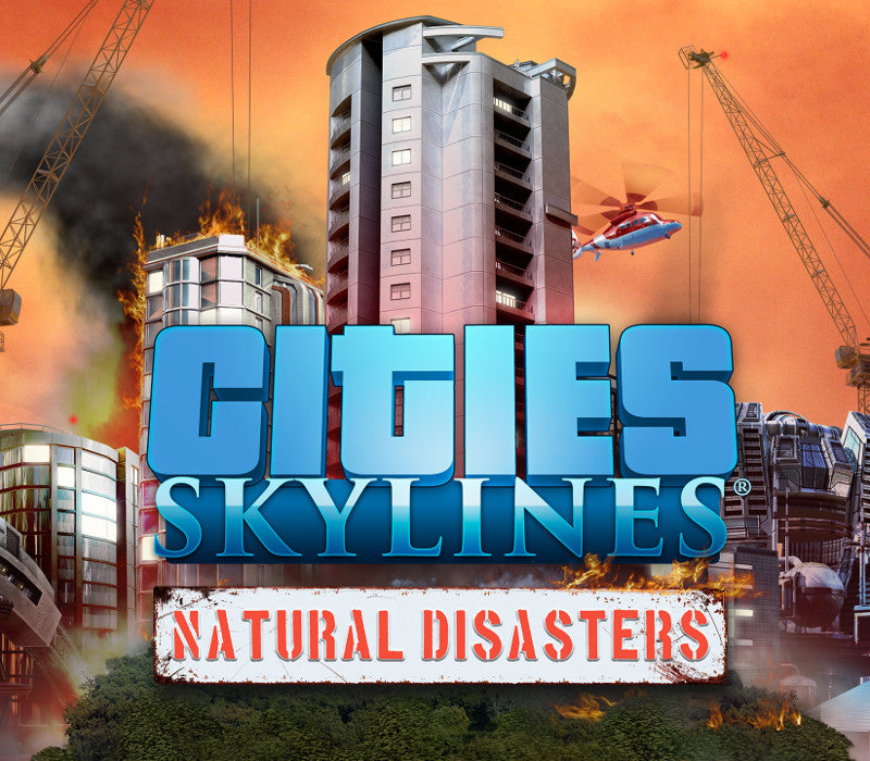 Cities: Skylines - Natural Disasters DLC