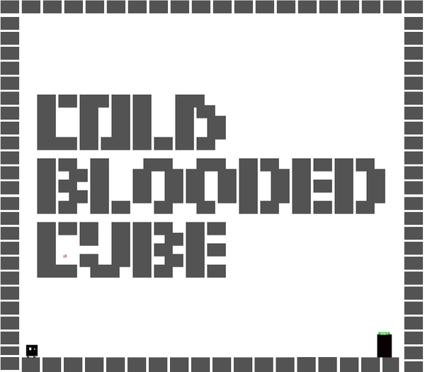 Cold Blooded Cube