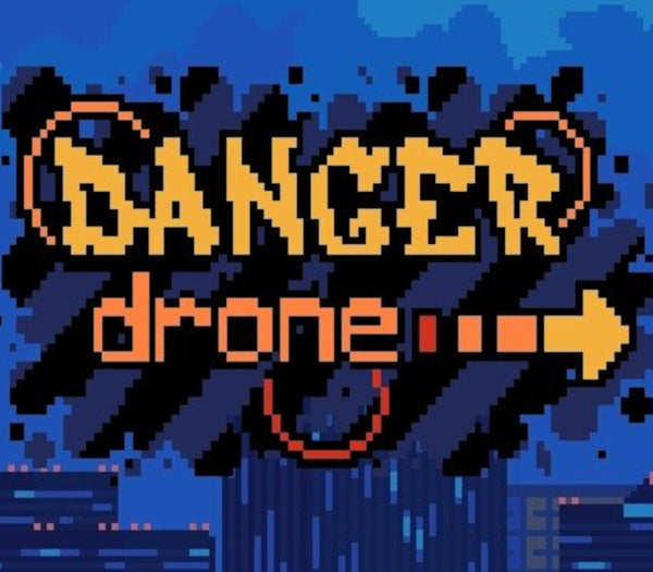 Danger Drone