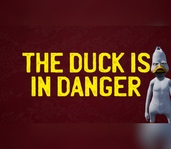 The Duck Is In Danger