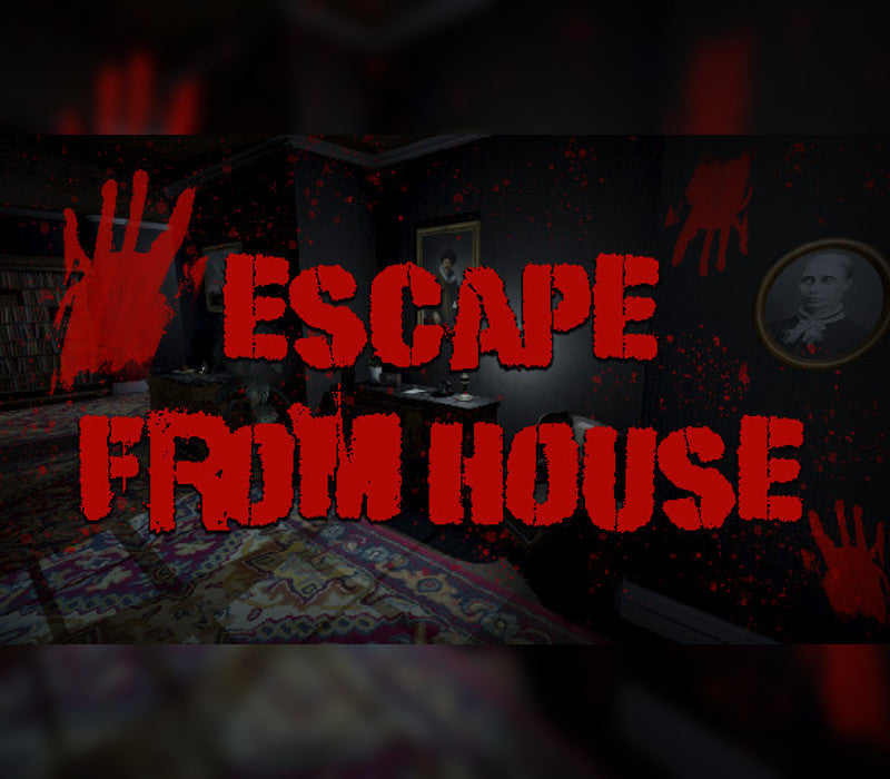 Escape From House