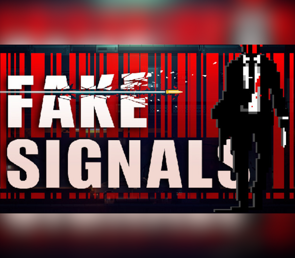 FAKE SIGNALS