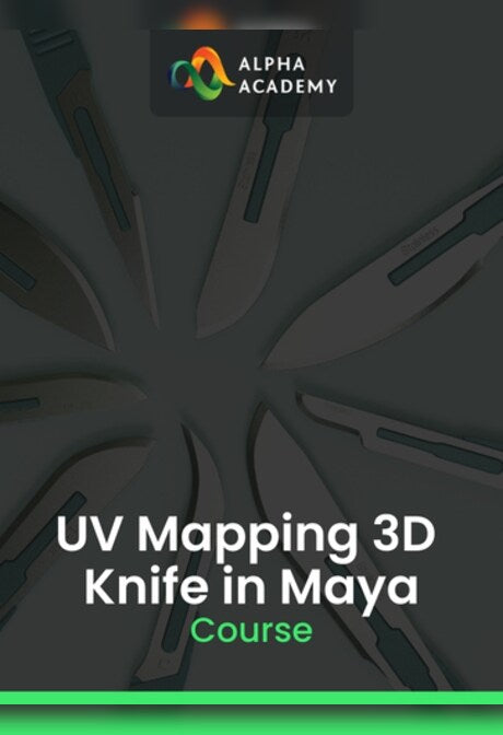 UV Mapping 3D Knife in Maya - Alpha Academy Key - GLOBAL