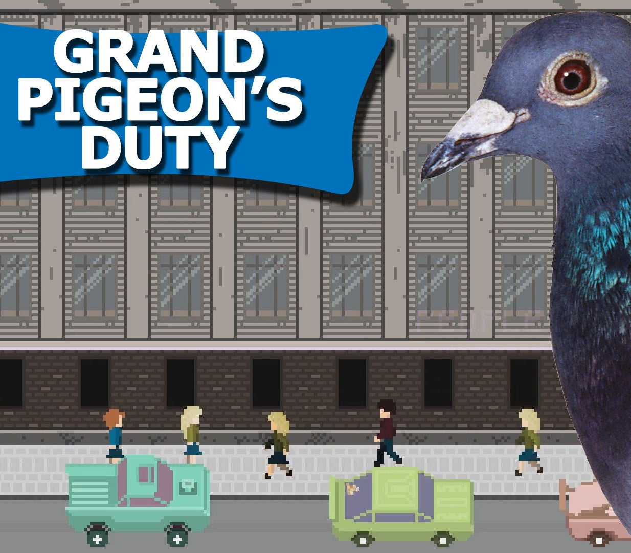 Grand Pigeon's Duty