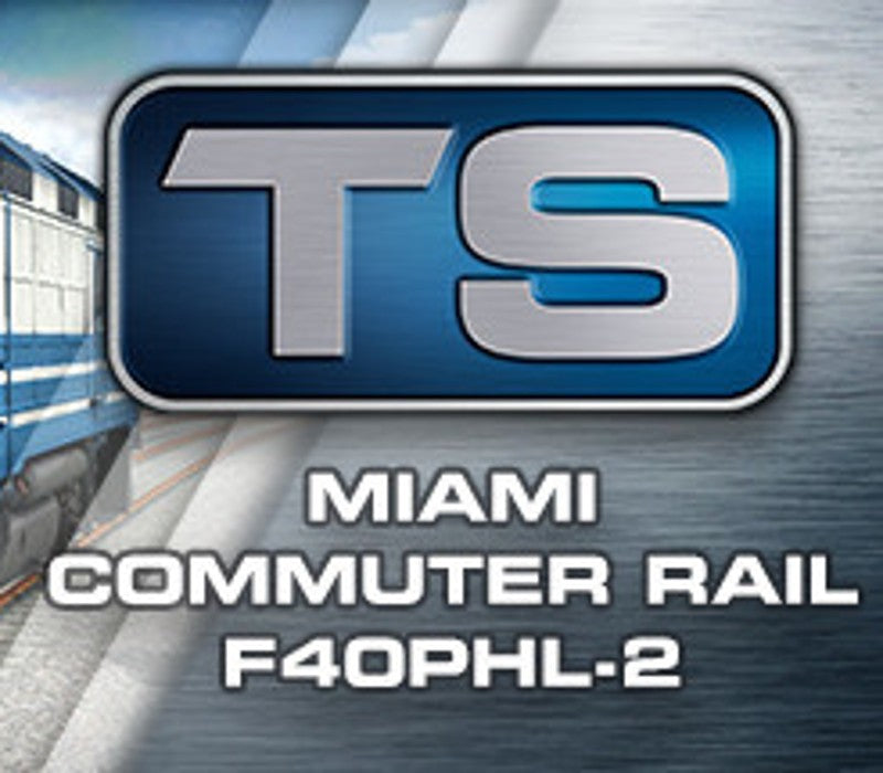 Train Simulator 2017 - Miami Commuter Rail F40PHL-2 Loco Add-On DLC
