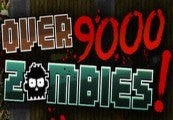 Over 9000 Zombies!