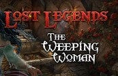 Lost Legends: The Weeping Woman Collector's Edition