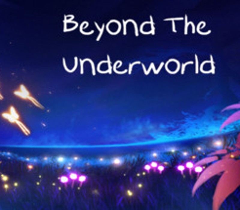 Beyond The Underworld