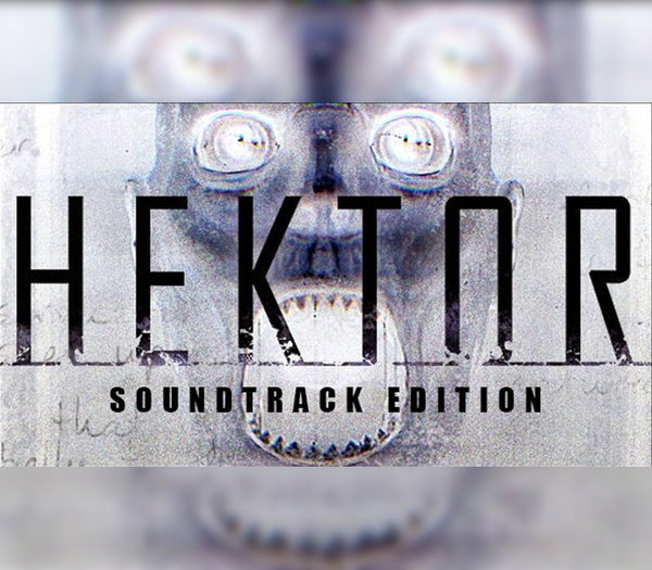 Hektor Soundtrack Edition