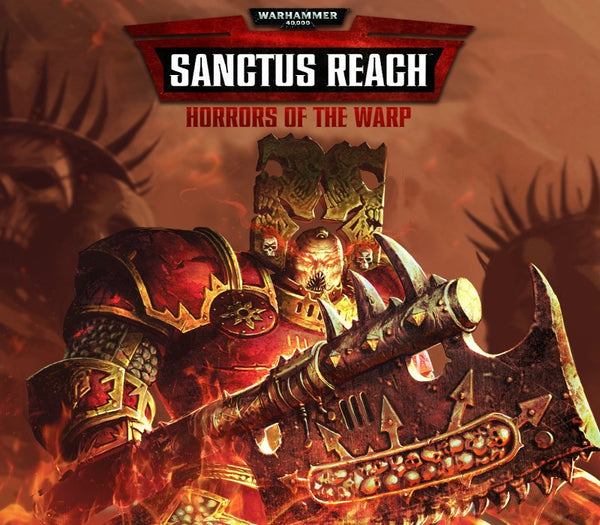 Warhammer 40,000: Sanctus Reach - Horrors of the Warp DLC