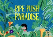Pipe Push Paradise