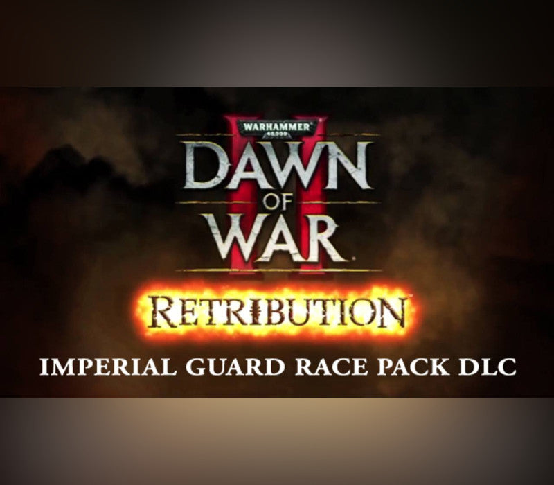 Warhammer 40,000: Dawn of War II: Retribution - Imperial Guard Race Pack DLC