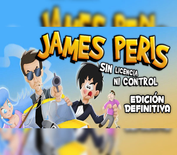 James Peris: Sin licencia ni control Edición definitiva