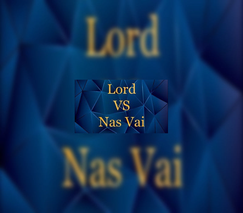 Lord VS Nas Vai