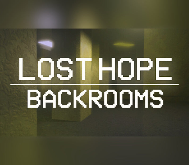 Lost Hope: Backrooms